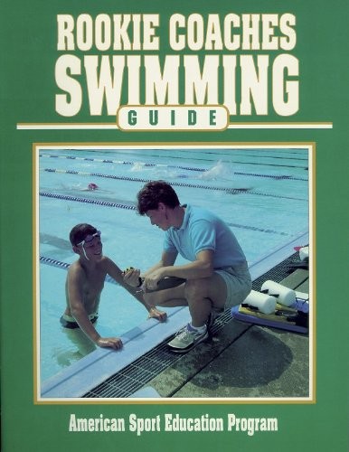 Rookie coaches swimming guide - coaches,