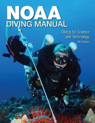 Noaa diving manual 6th edition - noaa,